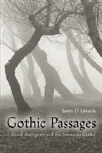 Gothic Passages : Racial Ambiguity and the American Gothic