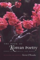 The Book of Korean Poetry : Songs of Shilla and Koryo