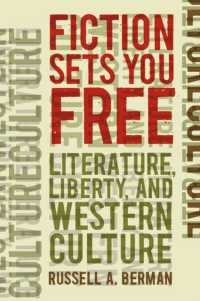 Fiction Sets You Free : Literature, Liberty, and Western Culture
