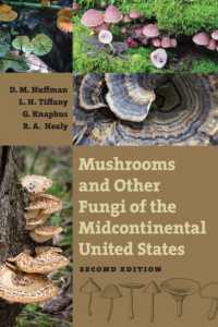 Mushrooms and Other Fungi of the Midcontinental United States (Bur Oak Guide) （2ND）