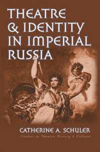 Theatre and Identity in Imperial Russia (Studies in Theatre History and Culture)