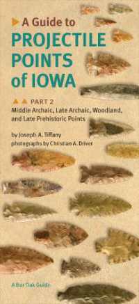 A Guide to Projectile Points of Iowa Pt. 2; Middle Archaic, Late Archaic, Woodland, and Late Prehistoric Points (Bur Oak Guide)
