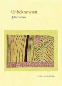 Unbeknownst (Iowa Poetry Prize Series)