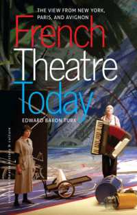 French Theatre Today : The View from New York, Paris and Avignon