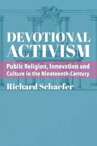 Devotional Activism - Public Religion, Innovation and Culture in the Nineteenth-Century