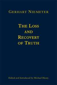 The Loss and Recovery of Truth - Selected Writings of Gerhart Niemeyer