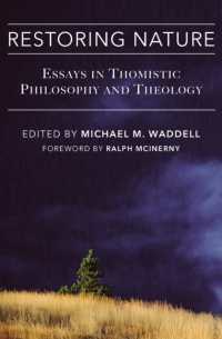 Restoring Nature : Essays Thomistic Philosophy & Theology