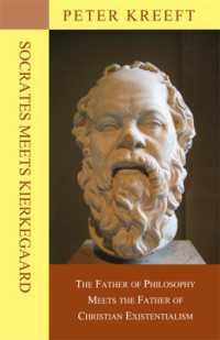 Socrates Meets Kierkegaard - the Father of Philosophy Meets the Father of Christian Existentialism