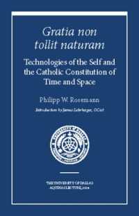 Gratia non tollit naturam : Technologies of the Self and the Catholic Constitution of Time and Space