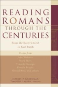 Reading Romans through the Centuries - from the Early Church to Karl Barth
