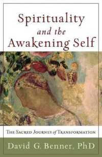 Spirituality and the Awakening Self - the Sacred Journey of Transformation