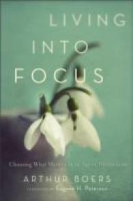 Living into Focus - Choosing What Matters in an Age of Distractions