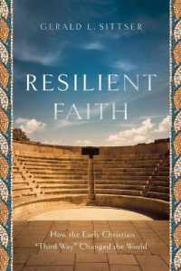 Resilient Faith - How the Early Christian 'Third Way' Changed the World