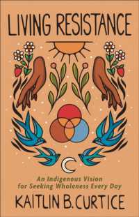 Living Resistance - an Indigenous Vision for Seeking Wholeness Every Day