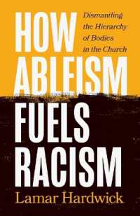 How Ableism Fuels Racism : Dismantling the Hierarchy of Bodies in the Church