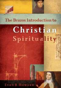 The Brazos Introduction to Christian Spirituality