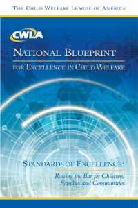 CWLA National Blueprint for Excellence in Child Welfare : Standards of Excellence: Raising the Bar for Children, Families, and Communities