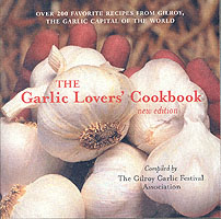 The Garlic Lovers' Cookbook （REV SUB）