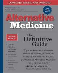 Alternative Medicine : The Definitive Guide (Alternative Medicine Guides) （2ND）