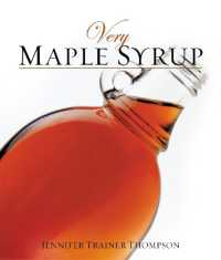 Very Maple Syrup : [A Cookbook] (Very Cookbooks)