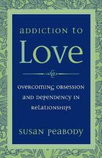 Addiction to Love : Overcoming Obsession and Dependency in Relationships