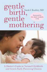 Gentle Birth, Gentle Mothering : A Doctor's Guide to Natural Childbirth and Gentle Early Parenting Choices