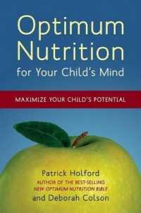 Optimum Nutrition for Your Child's Mind : Maximize Your Child's Potential （1ST）