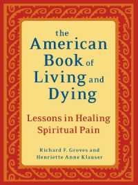 The American Book of Living and Dying: Lessons in Healing Spiritual Pain