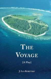 The Voyage : A Play