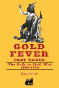 GOLD FEVER Part Three : The Path to Civil War / California - 1853-1860