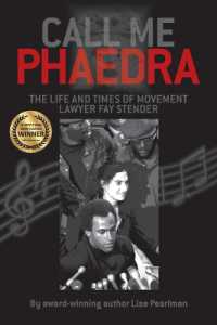 Call Me Phaedra : The Life and Times of Movement Lawyer Fay Stender