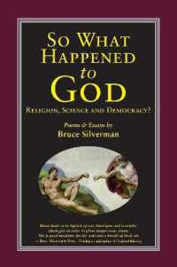 SO WHAT HAPPENED TO GOD, Religion, Science, and Democracy?: Poems & Essays