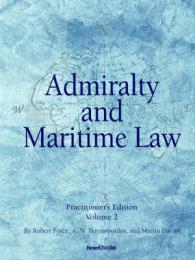 Admiralty and Maritime Law Volume 2