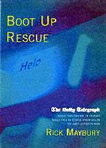 Boot Up Rescue : First Aid for Your Computer