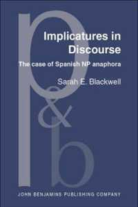 Implicatures in Discourse : The case of Spanish NP anaphora (Pragmatics & Beyond New Series)