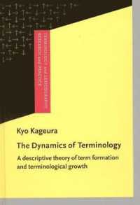 The Dynamics of Terminology : A descriptive theory of term formation and terminological growth (Terminology and Lexicography Research and Practice)