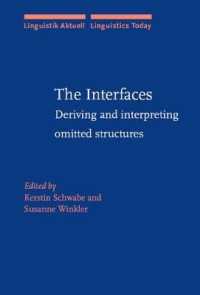 The Interfaces : Deriving and interpreting omitted structures (Linguistik Aktuell/linguistics Today)