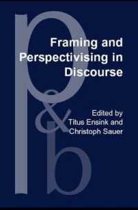 Framing and Perspectivising in Discourse (Pragmatics & Beyond New Series)
