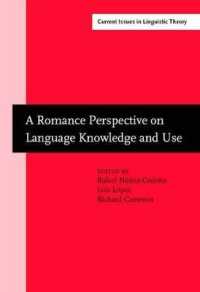 A Romance Perspective on Language Knowledge and Use : Selected papers from the 31st Linguistic Symposium on Romance Languages (LSRL), Chicago, 19-22 April 2001 (Current Issues in Linguistic Theory)