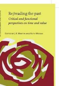 Re/reading the past : Critical and functional perspectives on time and value (Discourse Approaches to Politics, Society and Culture)