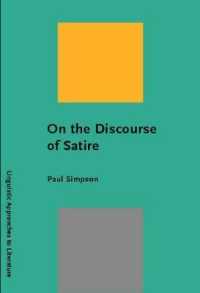 On the Discourse of Satire : Towards a stylistic model of satirical humour (Linguistic Approaches to Literature)