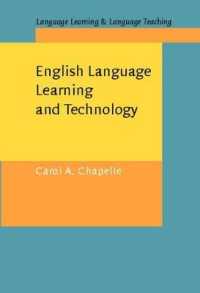 English Language Learning and Technology : Lectures on applied linguistics in the age of information and communication technology (Language Learning & Language Teaching)