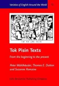 Tok Pisin Texts : From the beginning to the present (Varieties of English around the World)