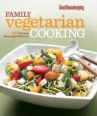 Family Vegetarian Cooking : 225 Recipes Everyone Will Love