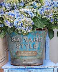 Country Living Salvage Style : Decorate with Vintage Finds