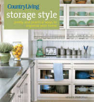 Country Living Storage Style : Pretty and Practical Ways to Organize Your Home （Reprint）