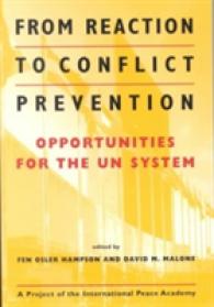 紛争対処から紛争予防へ：国連システムの課題<br>From Reaction to Conflict Prevention : Opportunities for the UN System