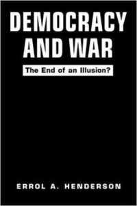 民主主義と戦争<br>Democracy and War : The End of an Illusion?