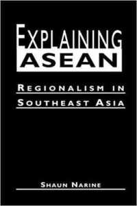 ＡＳＥＡＮ：東南アジアのリージョナリズム<br>Explaining ASEAN : Regionalism in Southeast Asia