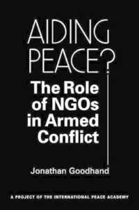 武力紛争におけるＮＧＯの役割<br>Aiding Peace? : The Role of NGOs in Armed Conflict （illustrated）
